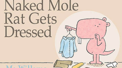 Cover of "Naked Mole Rat Gets Dressed."